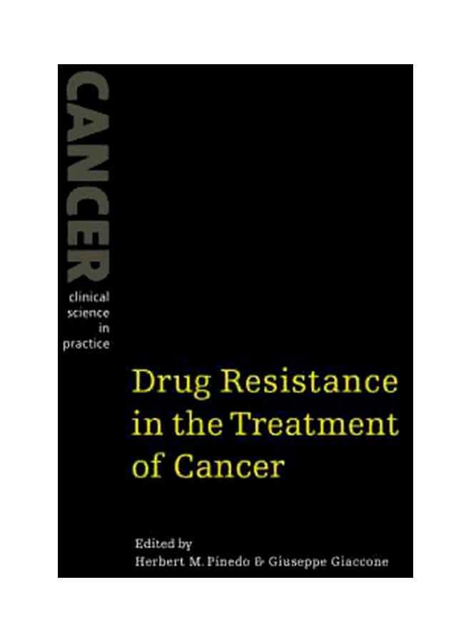 Cancer Clinical Science In Practice: Drug Resistance In The Treatment Of Cancer Paperback English by Herbert M. Pinedo - 29 January 2007 