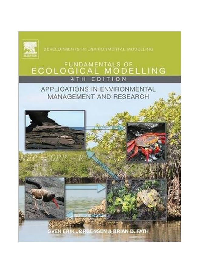 Fundamentals Of Ecological Modelling: Applications In Environmental Management And Research Hardcover English by Brian Fath - 6 April 2011 