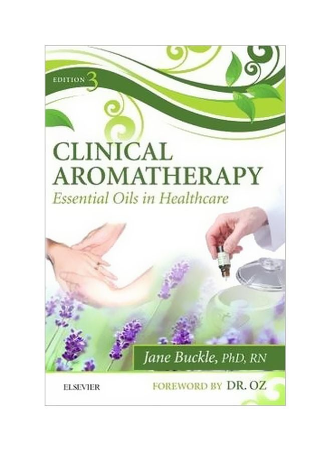 Clinical Aromatherapy : Essential Oils In Healthcare Paperback English by Jane Buckle - 4 May 2015 