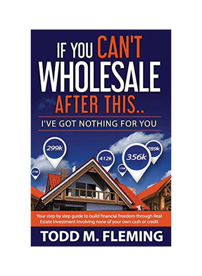 null - If You Can't Wholesale After This: I've Got Nothing for You... Paperback English by Todd M. Fleming - Image 1