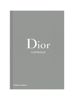 Dior Catwalk: The Complete Collections Hardcover English by Alexander Fury - July 1, 2017  - Image 1