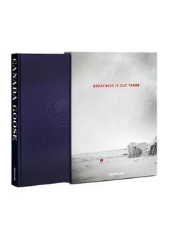 Canada Goose: Greatness Is Out There hardcover english - 02-Aug-17