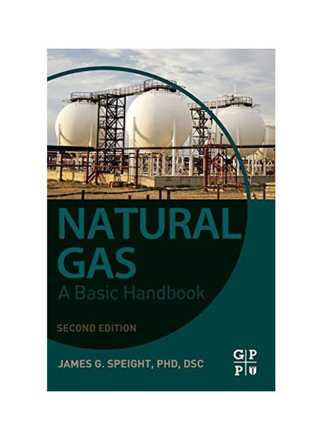 Natural Gas: A Basic Handbook paperback english - 14-Dec-18