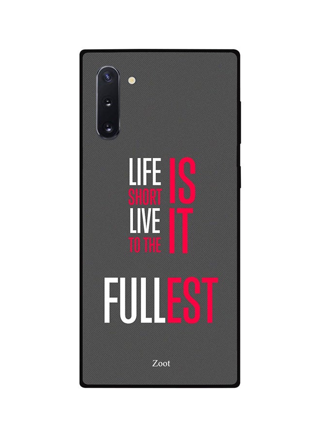Zoot Protective Case Cover For Samsung Note 10 Life Is Short Live It To The Fullest 