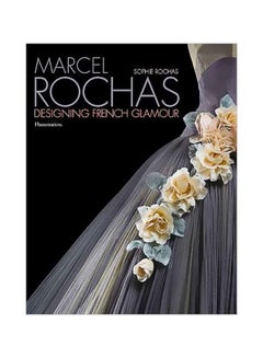 Marcel Rochas: Designing French Glamour Hardcover English by Sophie Rochas - 42143 