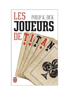 Les Joueurs De Titan Paperback French by Philip Kindred Dick - 41878 