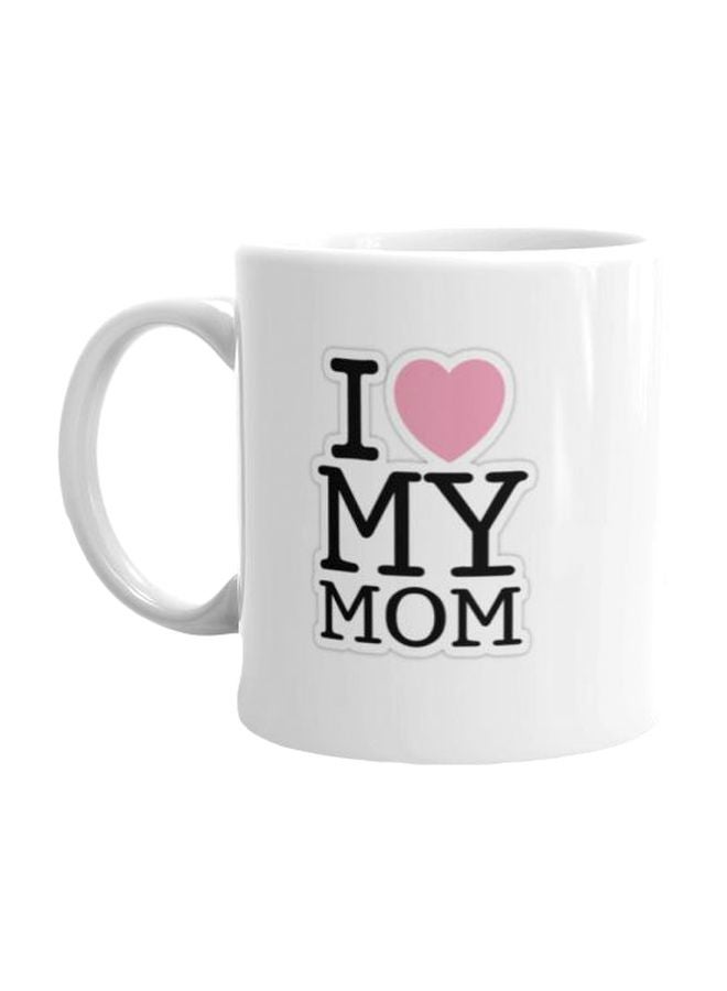 فاست برينت مج مطبوع بعبارة "I Love My Mom" أبيض/أسود/وردي Standard Size