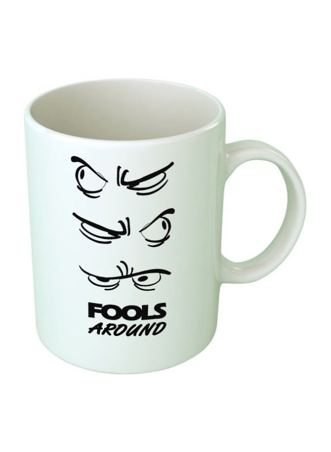 Upteetude Fools Around Printed Coffee Mug White/Black 