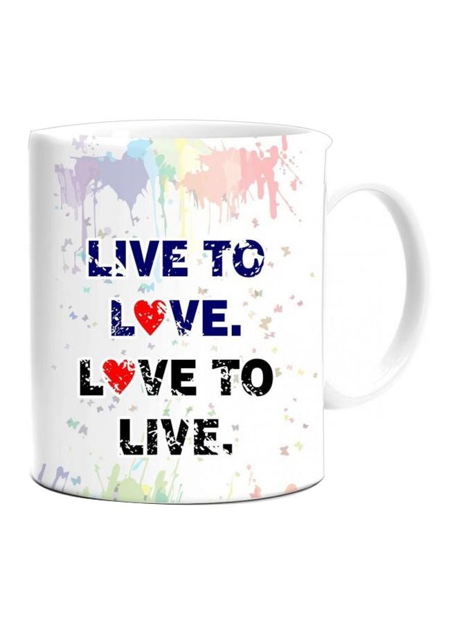 Fast Print Live To Love Love To Live Printed Mug Blue/Red/Black