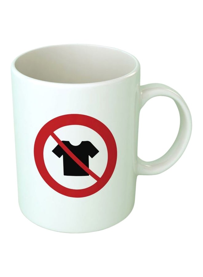 Fast Print No T-Shirt Printed Coffee Mug White/Black/Red One Size 