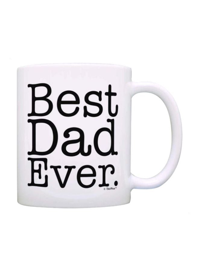Fast Print Best Dad Ever Printed Ceramic Mug White/Black 350ml 