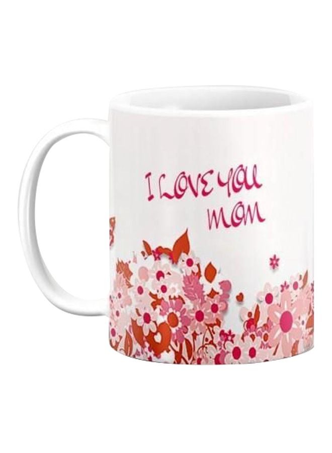 مج قهوة مطبوع عليه عبارة "I Love You Mom" أبيض/أحمر/وردي