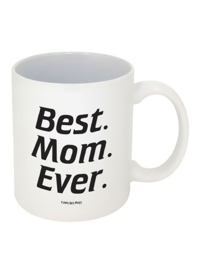 PH Best Mom Ever Printed Mug White/Black 