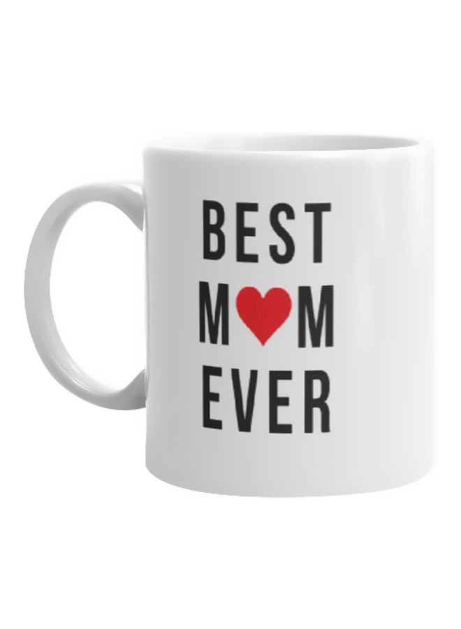 قدح مزين بعبارة Best Mom Ever أبيض/أسود/أحمر