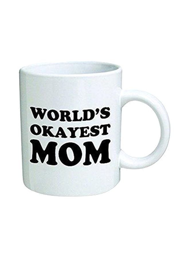 World's Okayest Mom Printed Mug White/Black