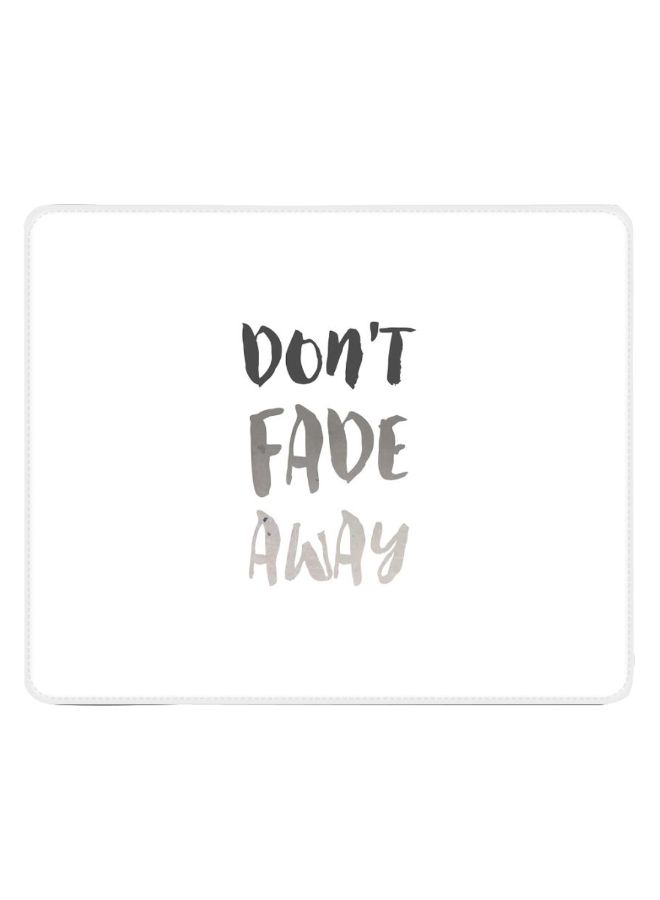 Stylizedd Don't Fade Away Designer Gaming Mousepad White/Grey - Image 1