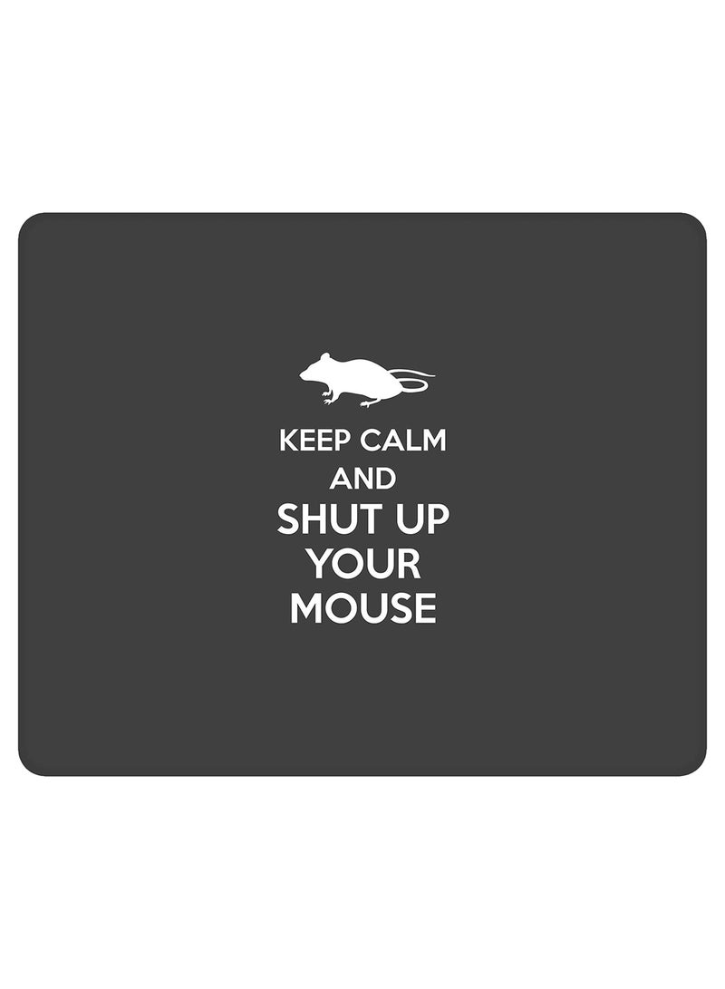 Stylizedd Shut Up Your Mouse Non-Slip Gaming Mousepad Grey/White  - Image 1
