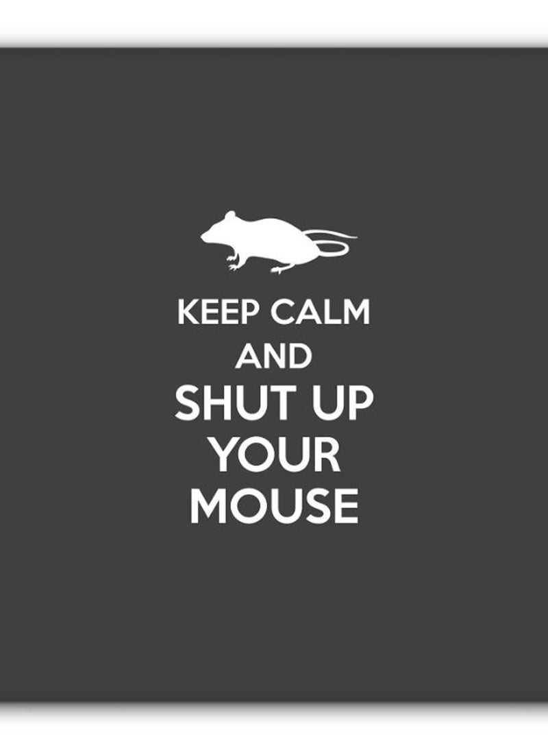 Stylizedd Shut Up Your Mouse Non-Slip Gaming Mousepad Grey/White  - Image 2