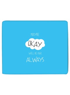 Maybe Okay Non-Slip Gaming Mousepad Blue