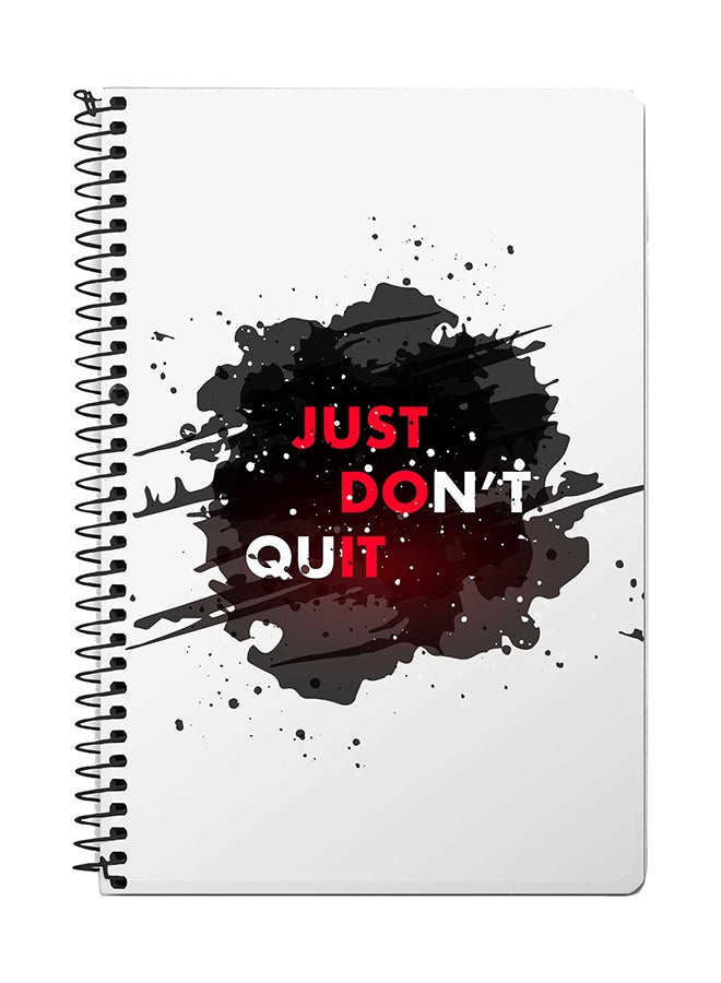 Stylizedd Just Don't Quit A5 Spiral Notebook White/Red/Black