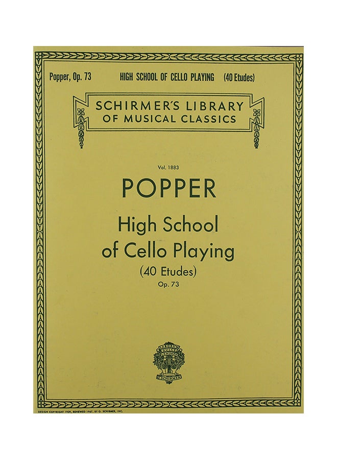 David Popper: High School of Cello Playing, Op. 73: Schirmer Library of Classics Volume 1883 40 Etudes Cello Method Paperback English by Popper, David - 01-Nov-86