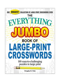 The Everything Jumbo Book of Large-Print Crosswords: 160 Easy-To-Challenging Puzzles in Large Print Paperback English by Everything - 13-Nov-18 