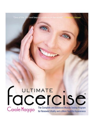 Ultimate Facercise: The Complete and Balanced Muscle-Toning Program for Renewedvitality and a Moreyo Uthful Appearance Paperback English by Maggio, Carole - 05-Jul-11 - v1568428431/N29834141A_1