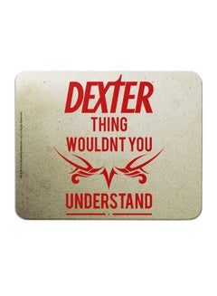 Wackylicious Dexter Wouldnt You Understand Mouse Pad Beige/Red  - Image 1