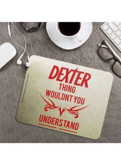 Wackylicious Dexter Wouldnt You Understand Mouse Pad Beige/Red  - Image 2