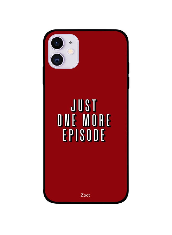 Zoot - Protective Case Cover For Apple iPhone 11 Just One More Episode - Image 1