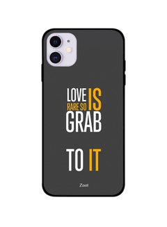 Protective Case Cover For Apple iPhone 11 Love Is Rare So Grab To It