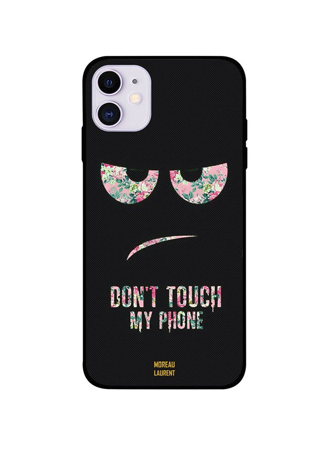 Protective Case Cover For Apple iPhone 11 Don't Touch My Phone