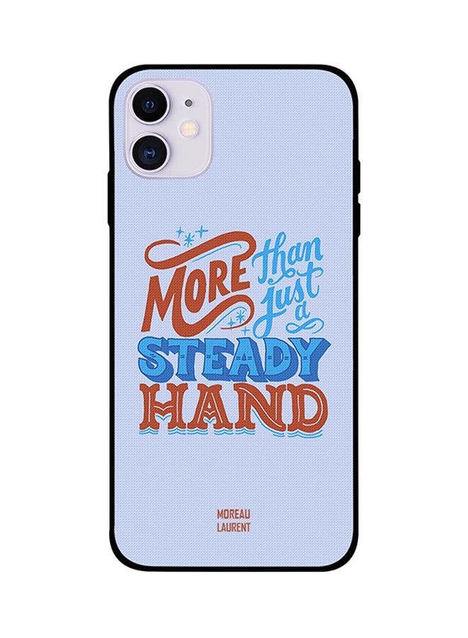 Protective Case Cover For iPhone 11 More Than Just A Steady Hand