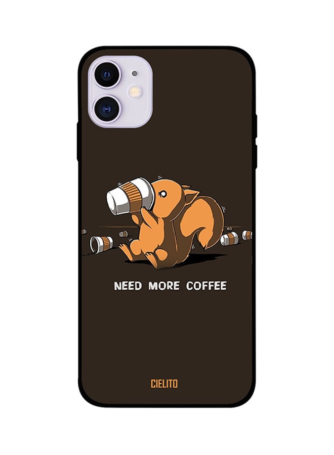 CIELITO Protective Case Cover For iPhone 11 Need More Coffee