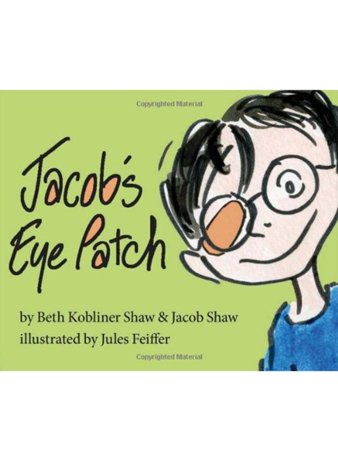 Jacob'S Eye Patch Hardcover English by Kobliner Shaw, Beth - 2013