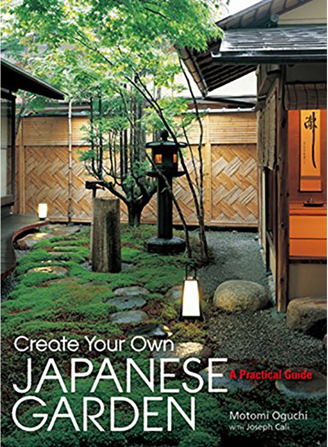 null - Create Your Own Japanese Garden: A Practical Guide Hardcover English by Oguchi, Motomi - 2013 - Image 1