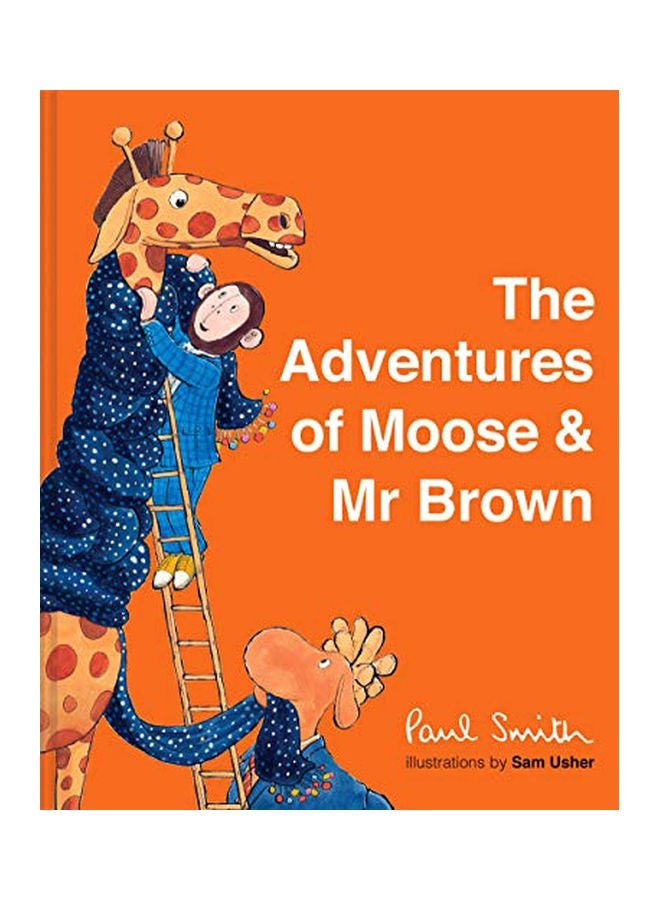 The Adventures Of Moose And Mr Brown hardcover english - 5 November 2019 