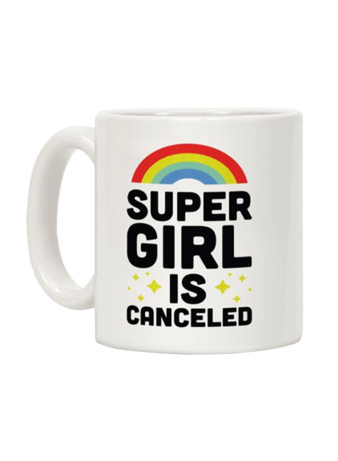مج قهوة مطبوع بعبارة "Supergirl Is Canceled" أبيض
