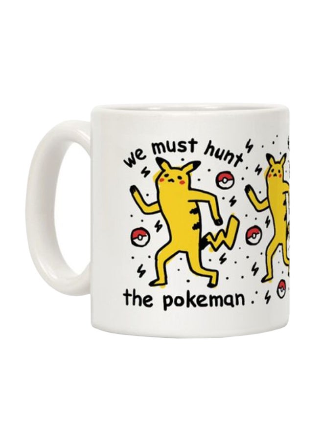 مج قهوة مطبوع بعبارة "We Must Hunt The Pokeman" أبيض