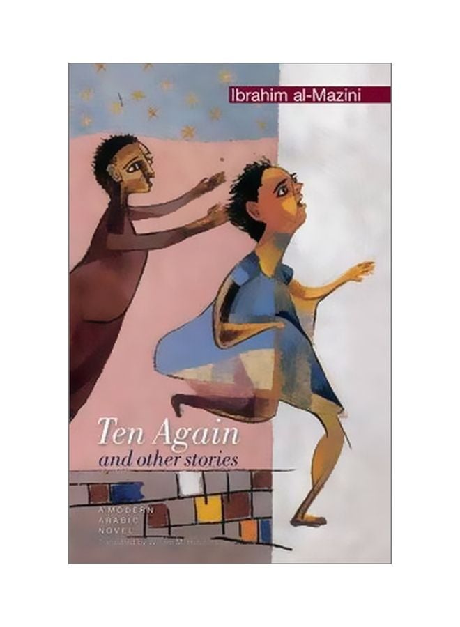 Ten Again And Other Stories Hardcover English by Ibrahim Al Mazini - 30 June 2006