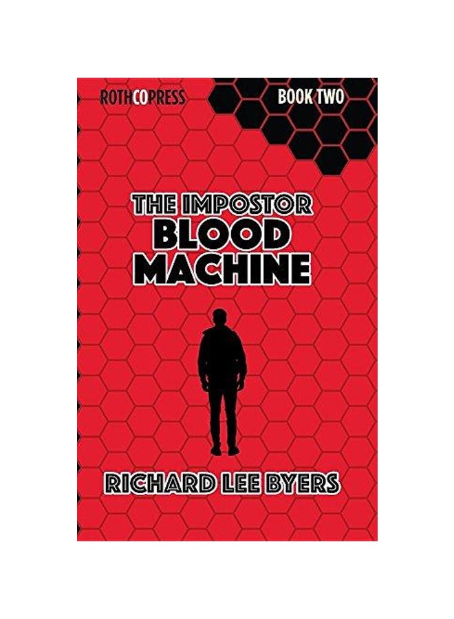 The Impostor: Blood Machine Paperback English by Richard Lee Byers 