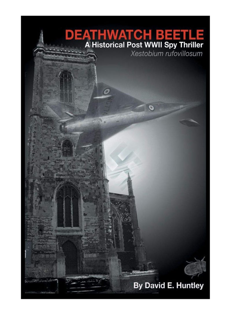 Death Watch Beetle, A Historical Post Wwii Spy Thriller Paperback English by David E. Huntley - 20-Jun-16 