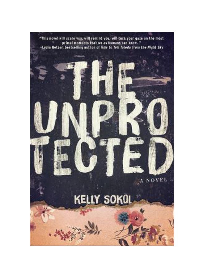 The Unprotected : A Novel hardcover english - 25-Apr-17