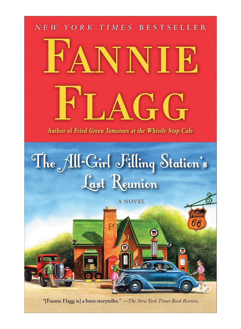 The All-Girl Filling Station's Last Reunion Paperback English by Fannie Flagg - 29-Jul-14 