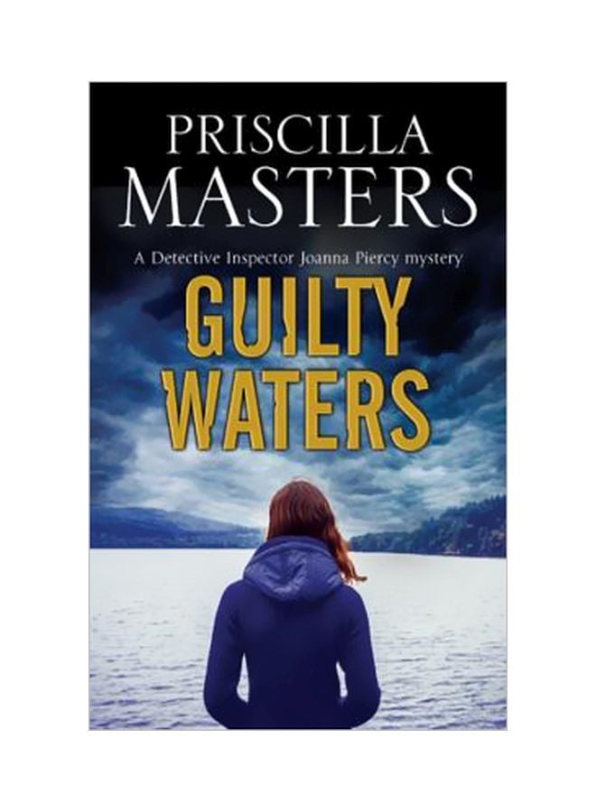 Guilty Waters : A Detective Inspector Joanna Piercy Mystery paperback english - 01-Sep-15 