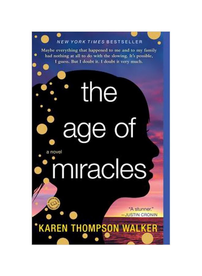 The Age Of Miracles Paperback English by Karen Thompson Walker - 41289
