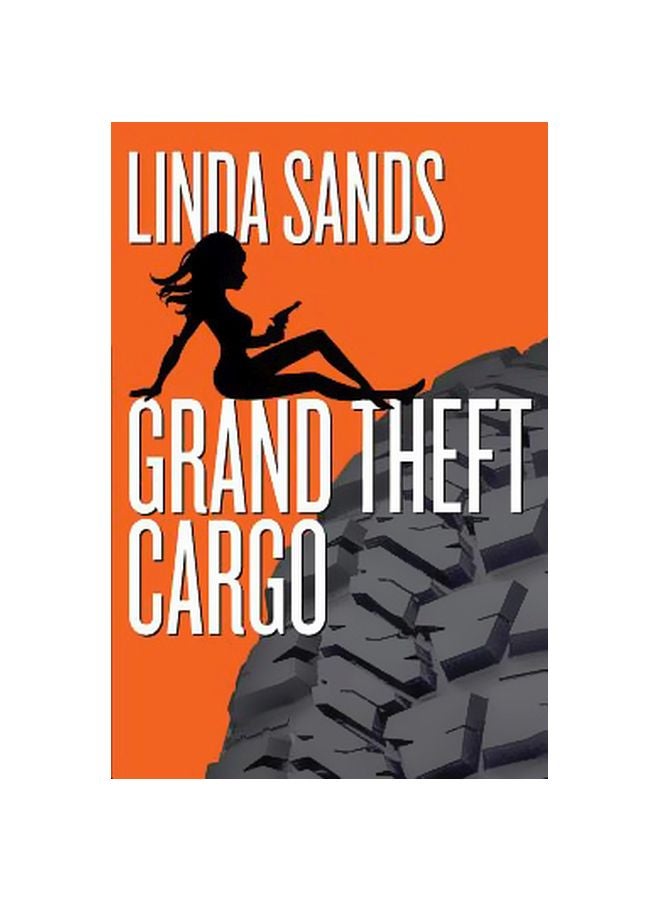 Grand Theft Cargo Paperback English by Linda Sands - 25-Feb-17