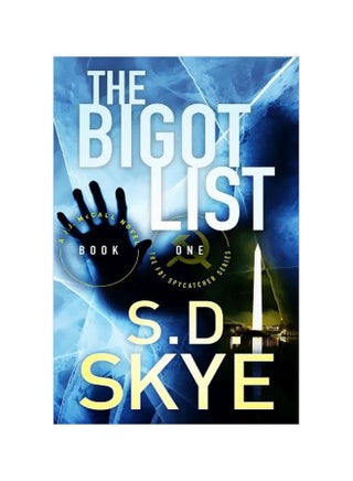 The Bigot List : A J.J. McCall Novel Paperback English by S D Skye - v1571996743/N31128072A_1