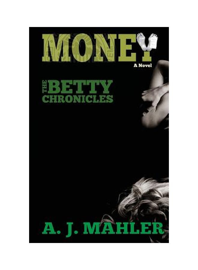 Money: The Betty Chronicles paperback english 