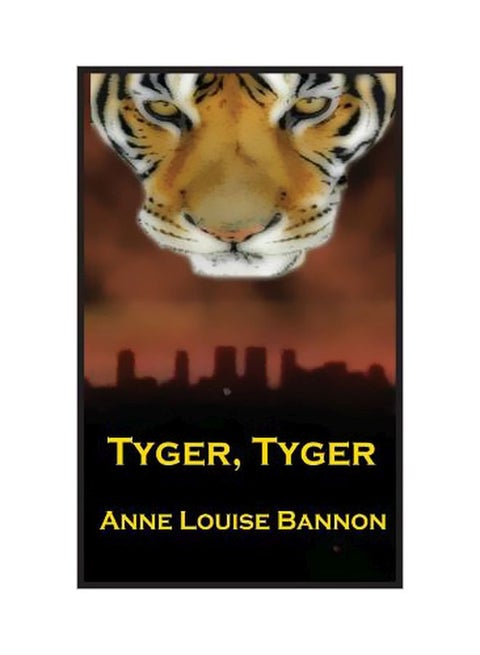 Tyger, Tyger Paperback English by Anne Louise Bannon
